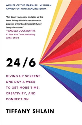 Book cover of 24 6 by Tiffany Shlain