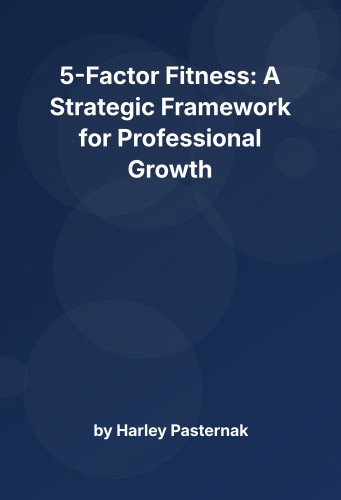 Cover for 5-Factor Fitness: A Strategic Framework for Professional Growth