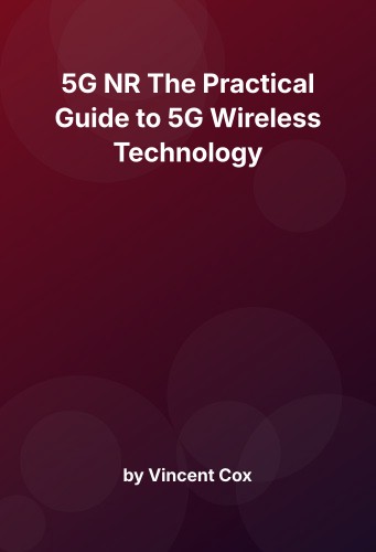 Cover for 5G NR The Practical Guide to 5G Wireless Technology