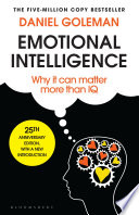 Book cover of Emotional Intelligence: Why It Can Matter More Than IQ by Daniel Goleman