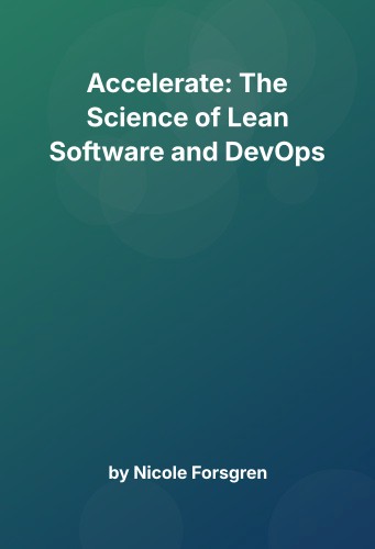 Cover for Accelerate: The Science of Lean Software and DevOps