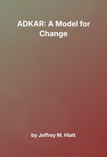 Cover for ADKAR: A Model for Change