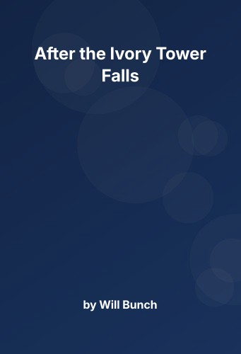 Cover for After the Ivory Tower Falls