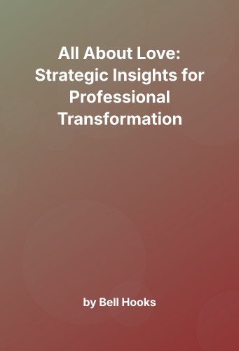 Cover for All About Love: Strategic Insights for Professional Transformation