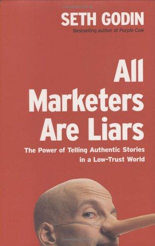 Book cover of All Marketers Are Liars by Seth Godin