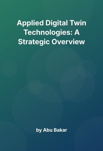 Cover for Applied Digital Twin Technologies: A Strategic Overview