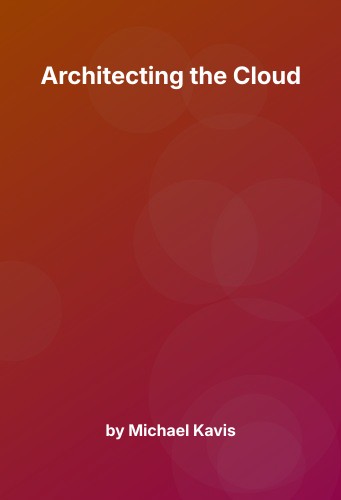 Cover for Architecting the Cloud