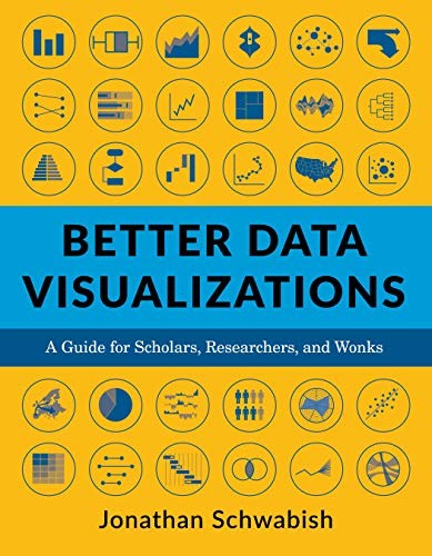 Book cover of Better Data Visualizations by Jonathan Schwabish