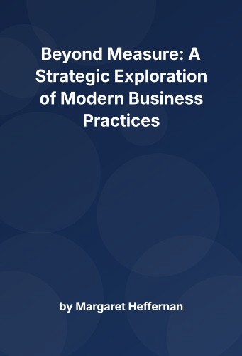 Cover for Beyond Measure: A Strategic Exploration of Modern Business Practices
