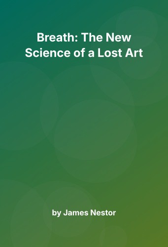 Cover for Breath: The New Science of a Lost Art