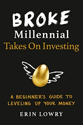 Book cover of Broke Millennial Takes On Investing by Erin Lowry