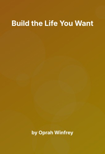 Cover for Build the Life You Want