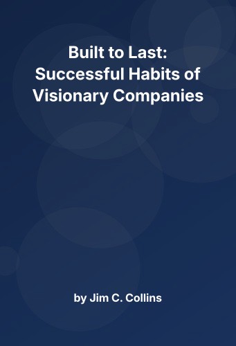 Cover for Built to Last: Successful Habits of Visionary Companies