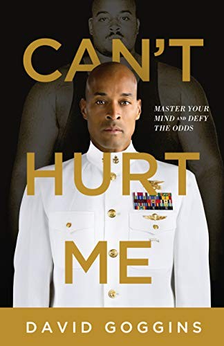 Book cover of Can't Hurt Me by David Goggins