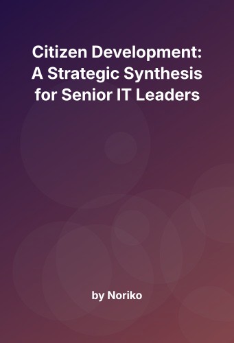 Cover for Citizen Development: A Strategic Synthesis for Senior IT Leaders
