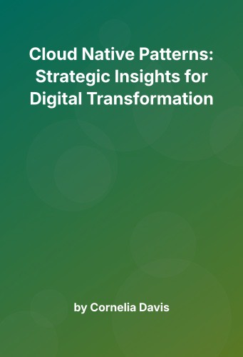 Cover for Cloud Native Patterns: Strategic Insights for Digital Transformation