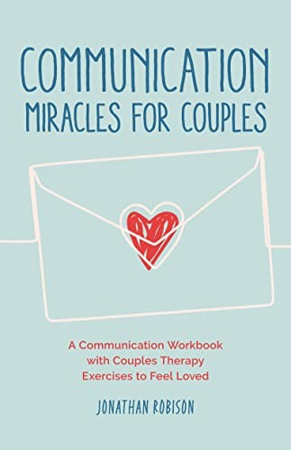 Book cover of Communication Miracles for Couples by Jonathan Robinson