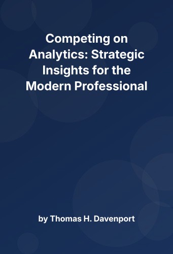Cover for Competing on Analytics: Strategic Insights for the Modern Professional