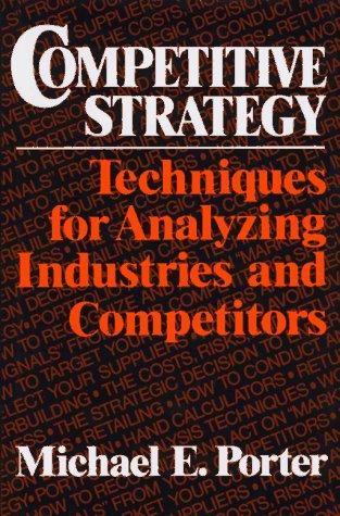 Book cover of Competitive Strategy by Michael E. Porter