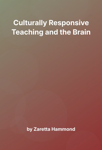 Cover for Culturally Responsive Teaching and the Brain