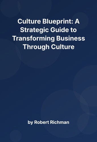 Cover for Culture Blueprint: A Strategic Guide to Transforming Business Through Culture