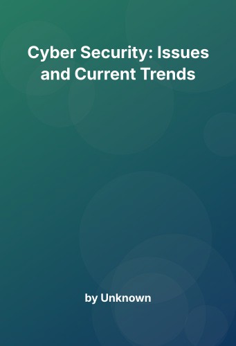 Cover for Cyber Security: Issues and Current Trends