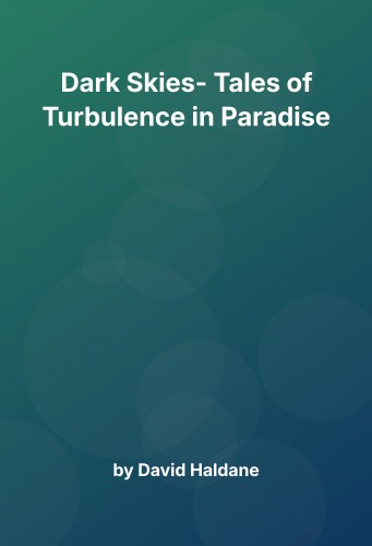 Cover for Dark Skies- Tales of Turbulence in Paradise