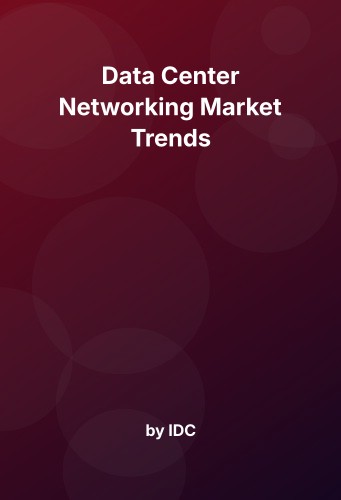 Cover for Data Center Networking Market Trends