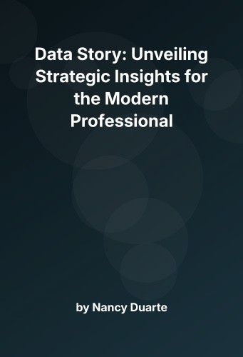 Cover for Data Story: Unveiling Strategic Insights for the Modern Professional