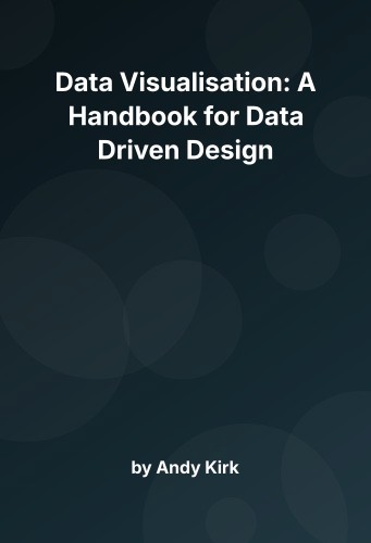 Cover for Data Visualisation: A Handbook for Data Driven Design