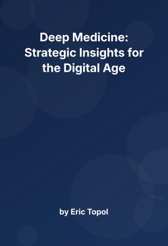 Cover for Deep Medicine: Strategic Insights for the Digital Age