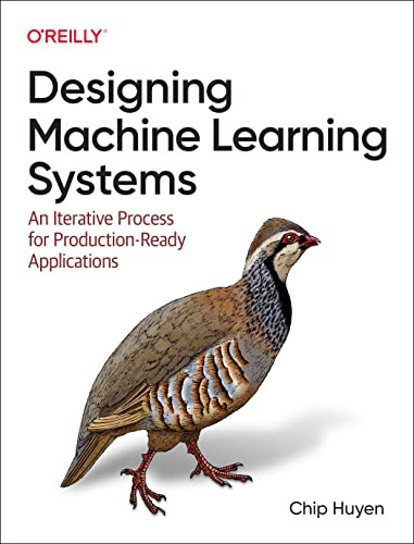 Book cover of Designing Machine Learning Systems by Chip Huyen