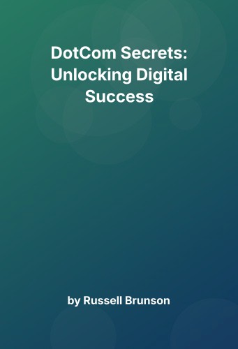 Cover for DotCom Secrets: Unlocking Digital Success