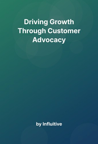 Cover for Driving Growth Through Customer Advocacy
