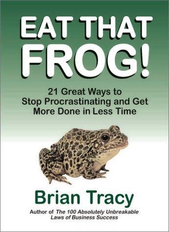 Book cover of Eat That Frog! by Brian Tracy