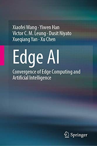 Book cover of Edge AI by Xiaofei Wang, Yiwen Han, Victor C. M. Leung, Dusit Niyato, Xueqiang Yan, Xu Chen