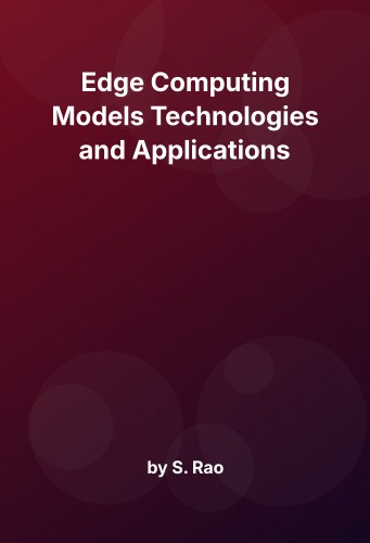 Cover for Edge Computing Models Technologies and Applications