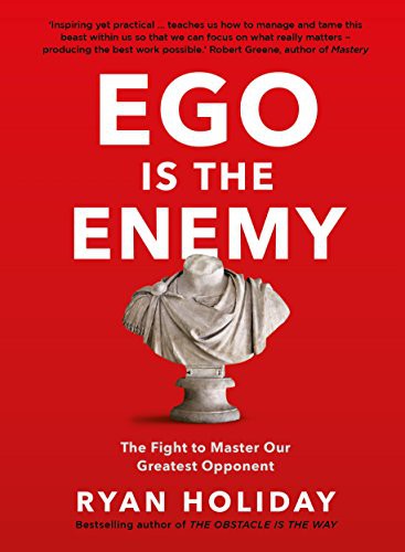 Book cover of Ego is the Enemy by Ryan Holiday