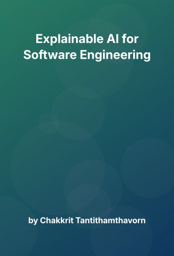 Cover for Explainable AI for Software Engineering
