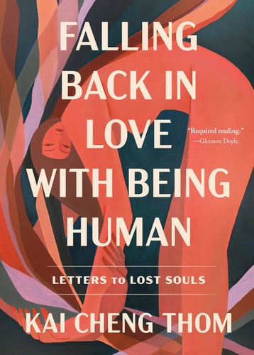 Book cover of Falling Back in Love With Being Human by Kai Cheng Thom