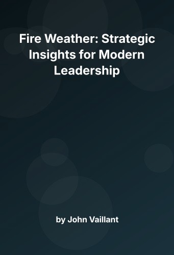 Cover for Fire Weather: Strategic Insights for Modern Leadership