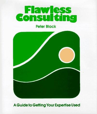 Book cover of Flawless Consulting by Peter Block