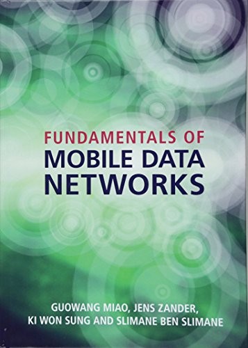 Book cover of Fundamentals of Mobile Data Networks by Guowang Miao, Jens Zander, Ki Won Sung, Slimane Ben Slimane