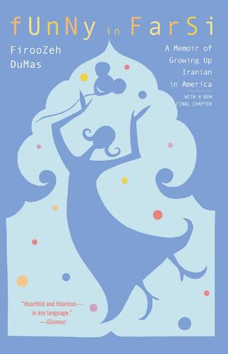 Book cover of Funny in Farsi by Firoozeh Dumas
