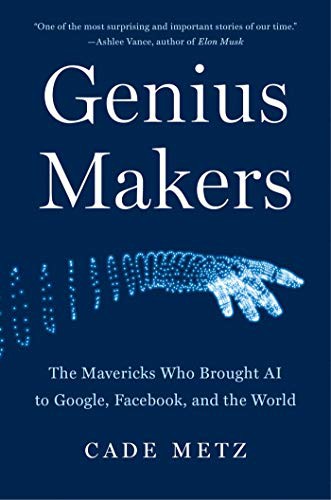 Book cover of Genius Makers by Cade Metz