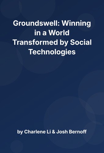 Cover for Groundswell: Winning in a World Transformed by Social Technologies