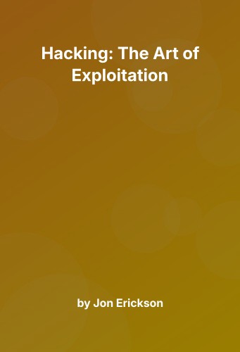 Cover for Hacking: The Art of Exploitation