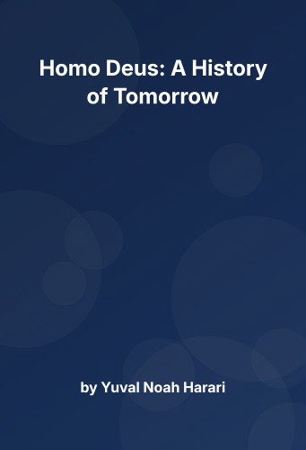 Cover for Homo Deus: A History of Tomorrow