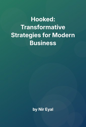 Cover for Hooked: Transformative Strategies for Modern Business