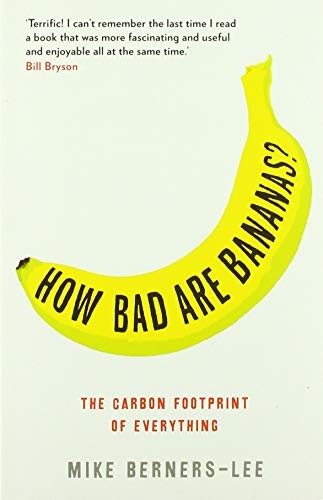 Book cover of How Bad Are Bananas by Mike Berners-Lee